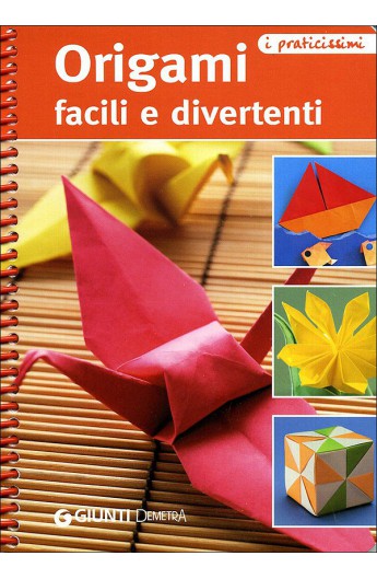 Origami facili e divertenti (Giunti)