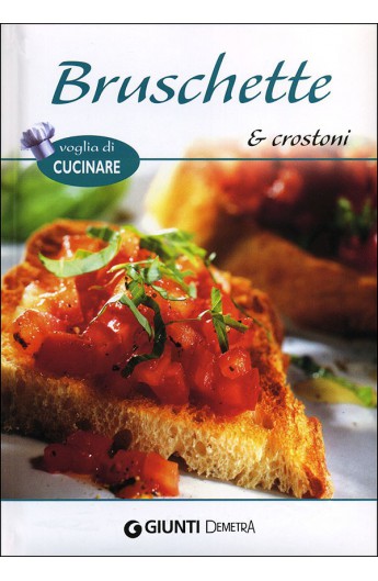 Bruschette e crostoni (Giunti)