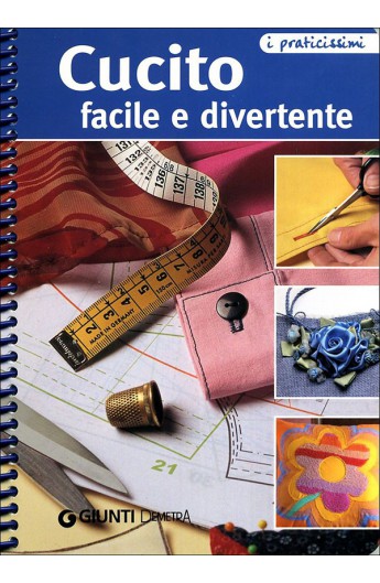 Cucito facile e divertente (Giunti)