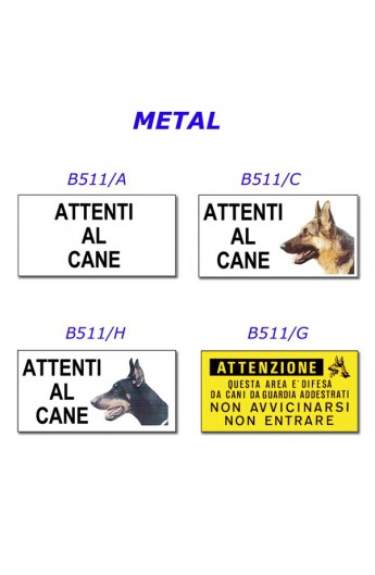 Cartello ''ATTENTI AL CANE'' (B511/A)